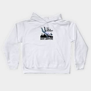 Base Jumping, fly for a moment Kids Hoodie